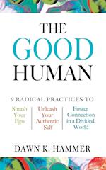 The Good Human