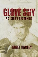 Glove Shy: A Sister's Reckoning 