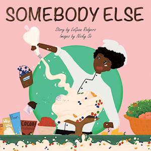 Somebody Else