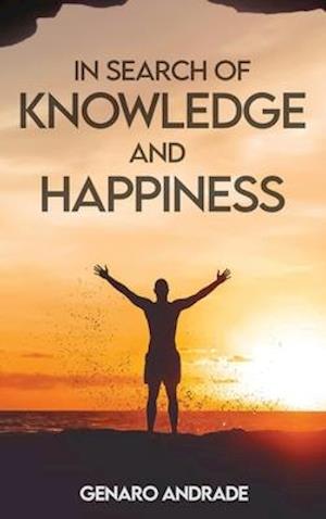 In Search of Knowledge and Happiness