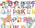 Mortimer Moose and the Alphabet Zoo 