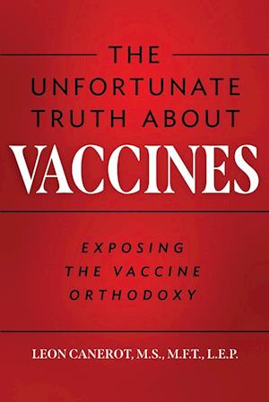 The Unfortunate Truth About Vaccines