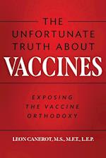 The Unfortunate Truth About Vaccines