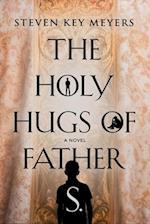 The Holy Hugs of Father S.