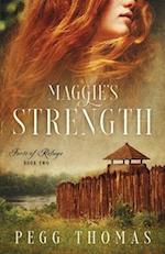 Maggie's Strength: Forts of Refuge - Book Two 