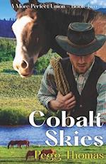 Cobalt Skies: A More Perfect Union - Book Two 