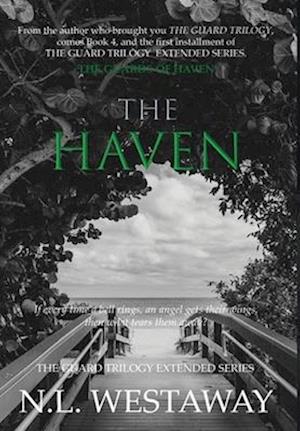 The Haven (The Guard Trilogy Extended Series, Book 4): The Guards of Haven