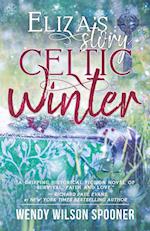 Celtic Winter: Eliza's Story 