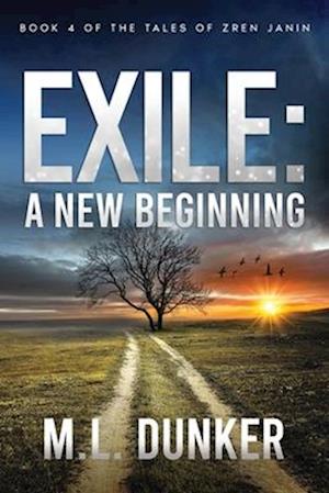 Exile: Book 4 of The Tales of Zren Janin