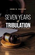 SEVEN YEARS of TRIBULATION