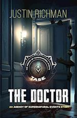 The Agency of Supernatural Events: The Doctor 