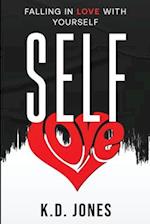 SELF-LOVE: Falling In Love With Yourself 