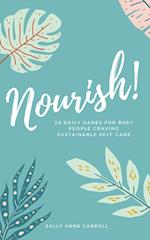 Nourish: 28 Daily Dares for Busy People Craving Sustainable Self Care 