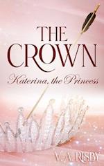 The Crown: Katerina, the Princess 