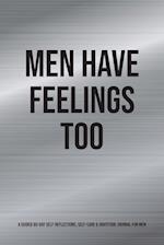 Men Have Feelings Too