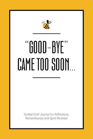 "Good-Bye" Came Too Soon