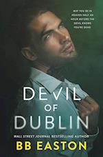 Devil of Dublin: A Dark Irish Mafia Romance 