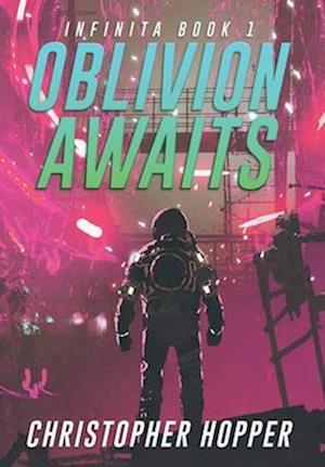 Oblivion Awaits (Infinita Book 1)