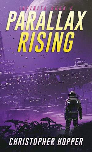 Parallax Rising (Infinita Book 2)