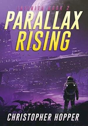 Parallax Rising (Infinita Book 2)