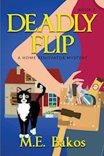 Deadly Flip, A Home Renovator Mystery 