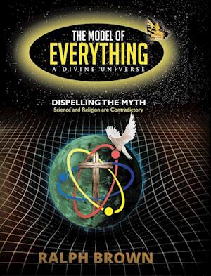 The Model of Everything-A Divine Universe