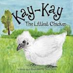 Kay-Kay The Littlest Chicken 