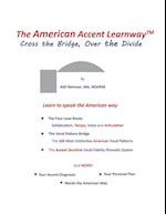 The American Accent Learnway  Cross the Bridge, Over the Divide