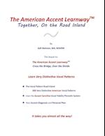 The American Accent Learnway  Together, On the Road Inland