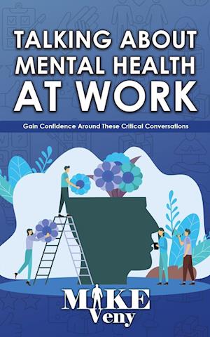 Talking About Mental Health at Work