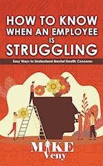 How to Know When an Employee is Struggling
