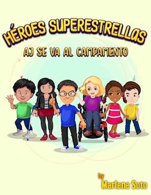 Héroes Superestrellas Aj se va al campamento