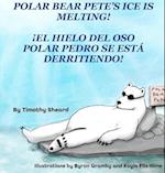 Polar Bear Pete's Ice Is Melting! HC 