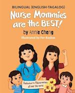 Nurse Mommies are the BEST! (Bilingual English-Tagalog) 