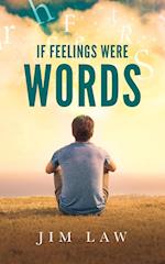 If Feelings Were Words