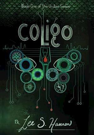 COLIGO: Book #1, The UNITAS Series