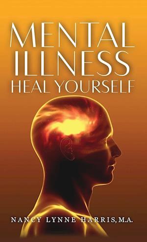 Mental Illness: Heal Yourself