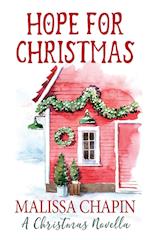 Hope For Christmas A Christmas Novella 