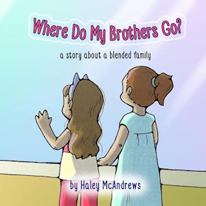 Where Do My Brothers Go?