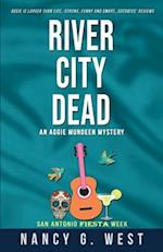 River City Dead. Aggie Mundeen Mystery #4