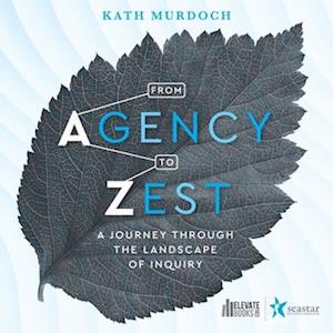 From Agency to Zest: A Journey through the Landscape of Inquiry