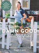 Damn Good Gluten Free Cookbook