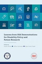 Lessons from SSA Demonstrations for Disability Policy and Future Research 