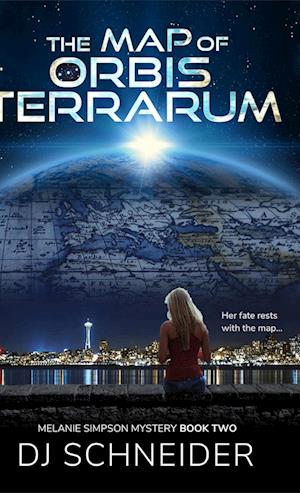 The Map of Orbis Terrarum: Melanie Simpson Mystery Book Two