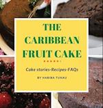 The Caribbean Fruit Cake 