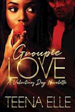 Groupie Love: A Valentines Day Novelette 