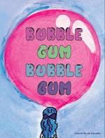 Bubble Gum Bubble Gum 