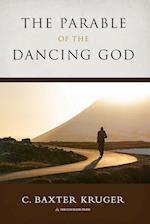 The Parable of the Dancing God 