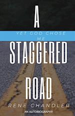 A Staggered Road