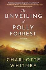 The Unveiling of Polly Forrest